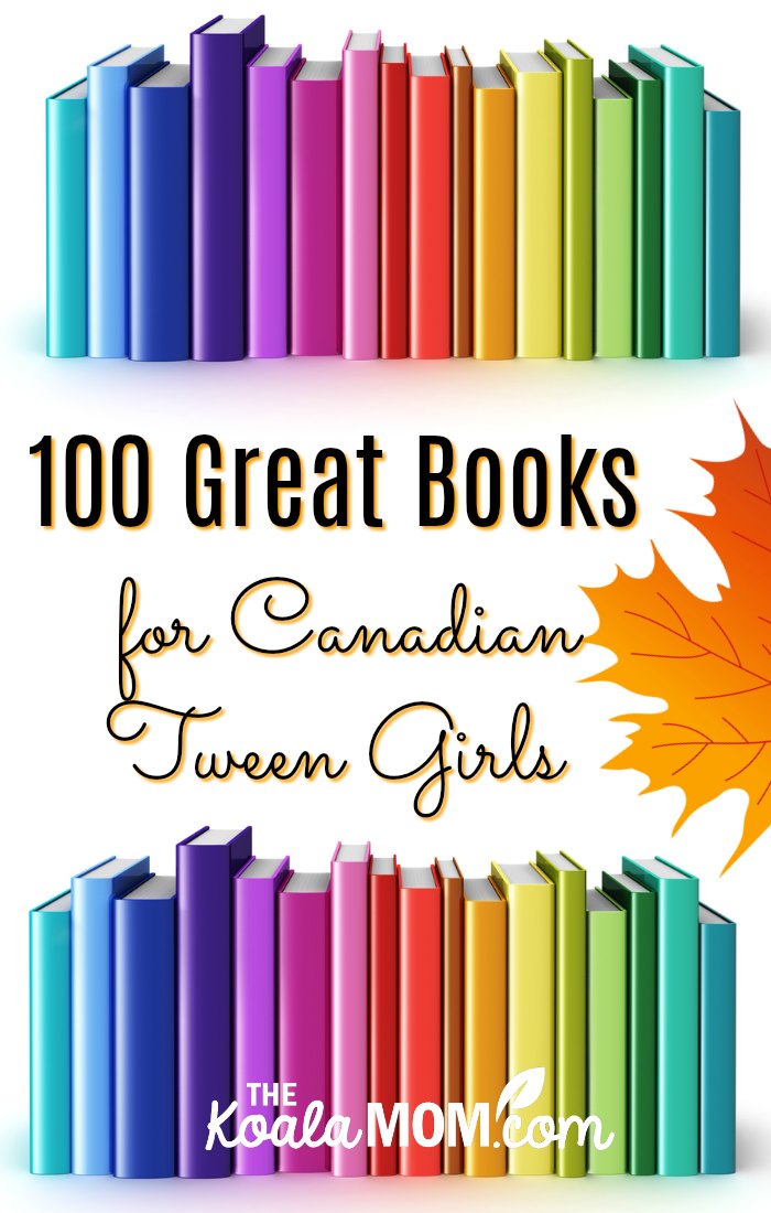 100 Great Books for Canadian Tween Girls