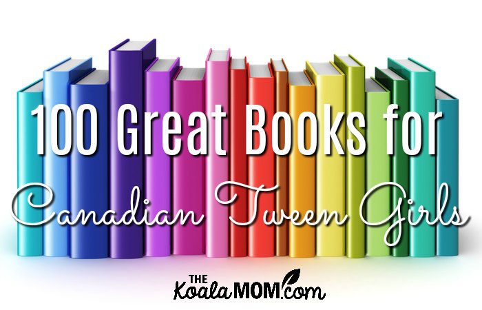 100 Great Historical Novels for Canadian Tweens