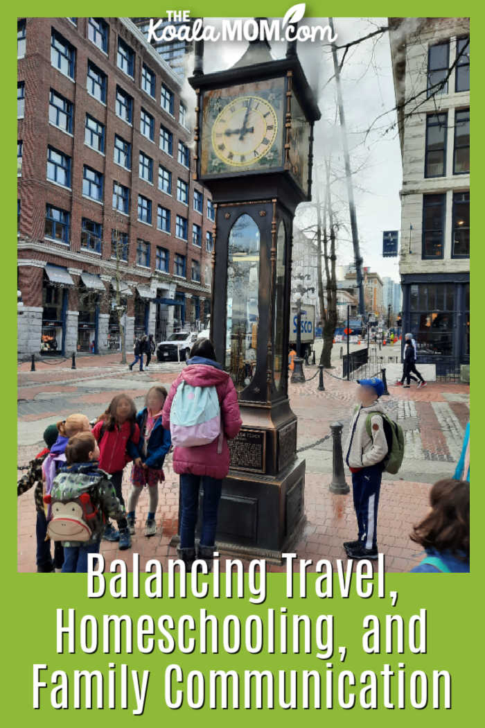 Balancing Travel, Homeschooling and Family Communication. Photo of children looking at historic clock in Vancouver's Gas Town by Bonnie Way.
