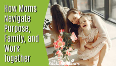 How Moms Navigate Purpose, Family, and Work Together. Photo of mom holding laughing daughter and a bouquet of flowers in front of a mirror by Gustavo Fring via Pexels.